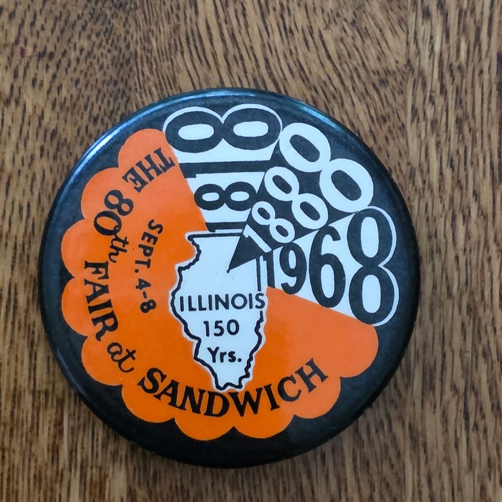 Vintage 1968 Sandwich Fair Illinois 150 Years 80th Annual Pinback Button 2"